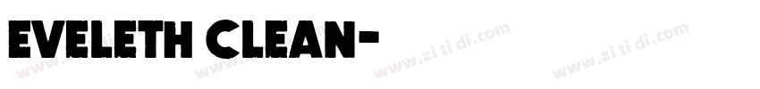 Eveleth Clean字体转换 Eveleth Clean字体转换